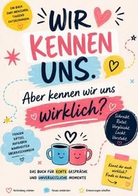 Produktbild: Wir kennen uns. Aber kennen wir uns wirklich?