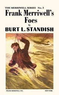 Produktbild: Merriwell Series #3: Frank Merriwell's Foes