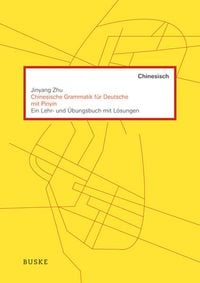 Produktbild: Chinesische Grammatik f&uuml;r Deutsche mit Pinyin
