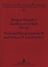 Bild vom Artikel Staat und Bürgertum im 18. und frühen 19. Jahrhundert vom Autor Helmut Reinalter