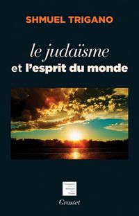 Produktbild: Le juda&iuml;sme et l'esprit du monde