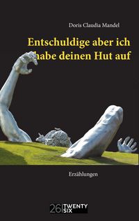 Produktbild: Entschuldige aber ich habe deinen Hut auf