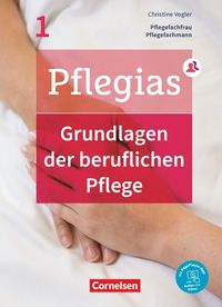 Produktbild: Pflegias - Generalistische Pflegeausbildung: Band 1 - Grundlagen der beruflichen Pflege