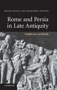 Produktbild: Rome and Persia in Late Antiquity