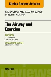 Produktbild: The Airway and Exercise, An Issue of Immunology and Allergy Clinics of North America