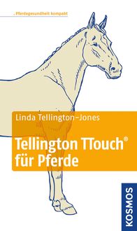 Bild vom Artikel Tellington TTouch für Pferde vom Autor Linda Tellington-Jones