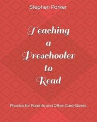 Produktbild: Teaching a Preschooler to Read: Phonics for Parents and Other Care-Givers