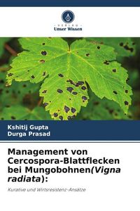 Produktbild: Management von Cercospora-Blattflecken bei Mungobohnen(Vigna radiata):