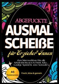 Produktbild: Fluch Malbuch f&uuml;r Erzieher A5