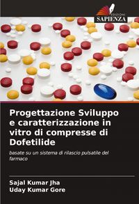 Produktbild: Progettazione Sviluppo e caratterizzazione in vitro di compresse di Dofetilide