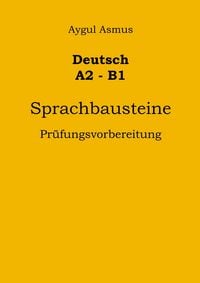 Produktbild: Deutsch A2-B1 Sprachbausteine Pr&uuml;fungsvorbereitung