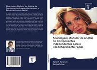 Produktbild: Abordagem Modular de An&aacute;lise de Componentes Independentes para o Reconhecimento Facial