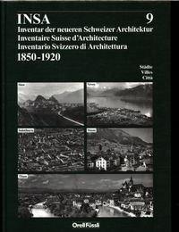 Produktbild: Insa : Inventar der neueren Schweizer Architektur 1850-1920