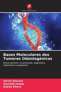 Produktbild: Bases Moleculares dos Tumores Odontog&eacute;nicos