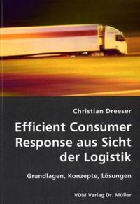 Produktbild: Efficient Consumer Response aus Sicht der Logistik