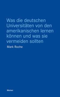 Produktbild: Was die deutschen Universit&auml;ten von den amerikanischen lernen k&ouml;nnen und was sie vermeiden sollten