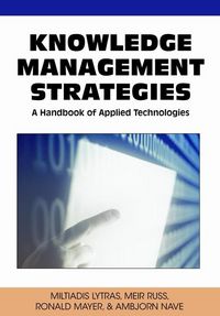 Produktbild: Knowledge Management Strategies: A Handbook of Applied Technologies