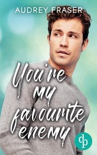 Produktbild: You're my favourite enemy | Eine Enemies to Lovers College Gay Romance