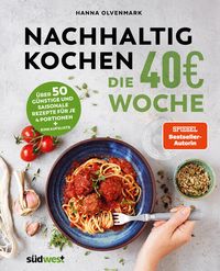 Bild vom Artikel Nachhaltig Kochen: die 40€-Woche vom Autor Hanna Olvenmark