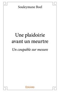 Produktbild: Une plaidoirie avant un meurtre