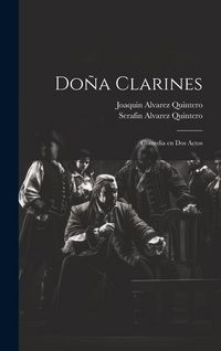 Produktbild: Do&ntilde;a Clarines: Comedia en dos actos