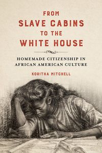 Produktbild: From Slave Cabins to the White House
