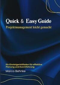 Produktbild: Quick &amp; Easy Guide Projektmanagement leicht gemacht