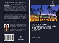 Produktbild: Casestudy Van De Regularisatie Van Het Werk in De Gemeente Cerro Largo-Rs