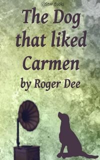 Produktbild: The Dog that Liked Carmen