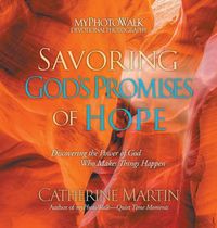 Produktbild: Savoring God's Promises Of Hope: Discovering The Power Of God Who Makes Things Happen