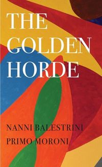 Produktbild: The Golden Horde - Revolutionary Italy, 1960-1977