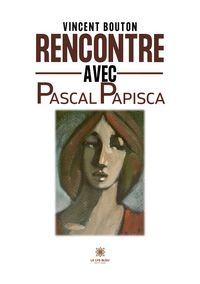 Produktbild: Rencontre avec Pascal Papisca