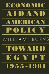 Produktbild: Economic Aid and American Policy Toward Egypt, 1955-1981