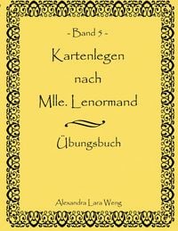 Produktbild: Kartenlegen nach Mlle. Lenormand Band 5