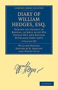 Produktbild: Hedges, W: Diary of William Hedges, Esq. (Afterwards Sir Wil