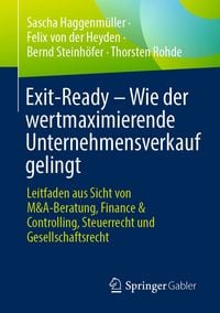Produktbild: Exit-Ready &ndash; Wie der wertmaximierende Unternehmensverkauf gelingt