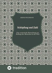 Produktbild: Sch&ouml;pfung und Zahl, Theodizee, Harmonik, Kabbala, Esoterik, Mysterium der Zahl,
