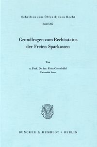 Bild vom Artikel Grundfragen zum Rechtsstatus der Freien Sparkassen. vom Autor Fritz Ossenbühl
