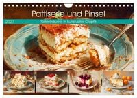 Produktbild: Pattiserie und Pinsel. Tortentr&auml;ume in kunstvoller &Ouml;loptik (Wandkalender 2027 DIN A4 quer), CALVENDO Monatskalender