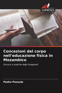 Produktbild: Concezioni del corpo nell'educazione fisica in Mozambico