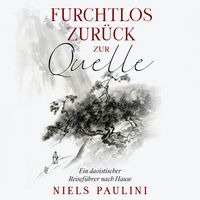 Produktbild: Furchtlos zur&uuml;ck zur Quelle