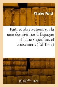 Produktbild: Faits et observations concernant la race des m&eacute;rinos d'Espagne &agrave; laine superfine, et les croisemens