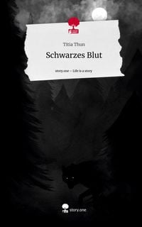 Produktbild: Schwarzes Blut. Life is a Story - story.one