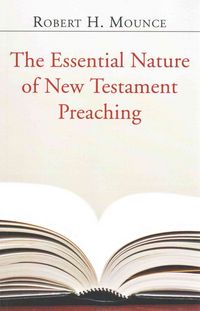 Produktbild: The Essential Nature of New Testament Preaching