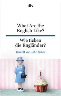 Produktbild: What Are the English Like? Wie ticken die Engl&auml;nder?