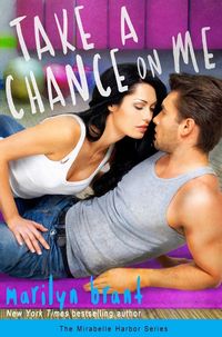 Produktbild: Take a Chance on Me (Mirabelle Harbor, #1)