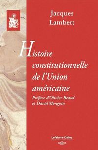 Produktbild: Histoire constitutionnelle de l'Union am&eacute;ricaine