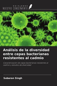Produktbild: An&aacute;lisis de la diversidad entre cepas bacterianas resistentes al cadmio