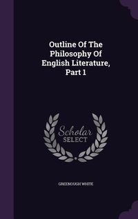 Produktbild: Outline Of The Philosophy Of English Literature, Part 1