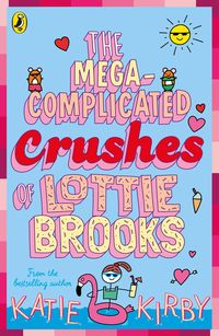 Produktbild: The Mega-Complicated Crushes of Lottie Brooks